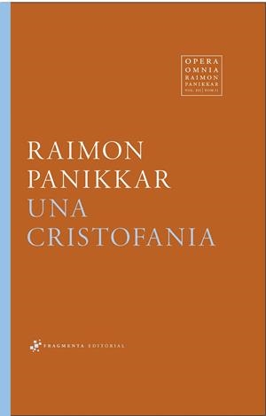CRISTOFANIA, UNA  | 9788417796372 | PANIKKAR ALEMANY, RAIMON | Llibreria La Gralla | Llibreria online de Granollers