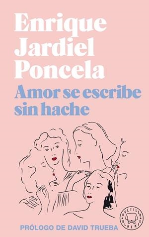 AMOR SE ESCRIBE SIN HACHE | 9788418187032 | JARDIEL PONCELA, ENRIQUE | Llibreria La Gralla | Llibreria online de Granollers