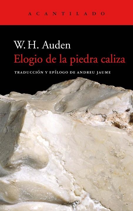 ELOGIO DE LA PIEDRA CALIZA | 9788418370137 | AUDEN, W. H. | Llibreria La Gralla | Librería online de Granollers