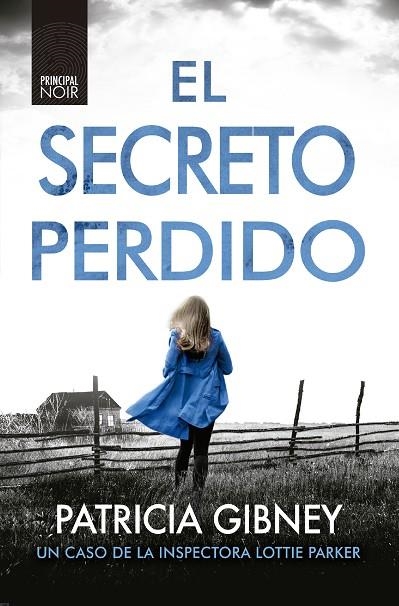 SECRETO PERDIDO, EL  | 9788418216107 | GIBNEY, PATRICIA | Llibreria La Gralla | Llibreria online de Granollers