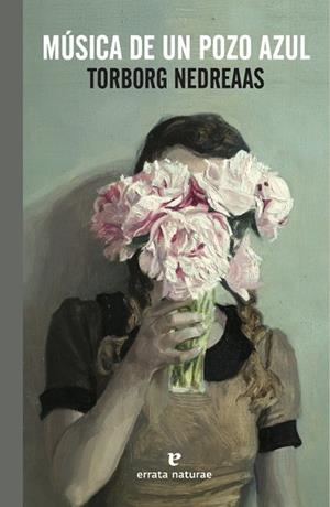 MÚSICA DE UN POZO AZUL | 9788417800697 | NEDREAAS, TORBORG | Llibreria La Gralla | Librería online de Granollers