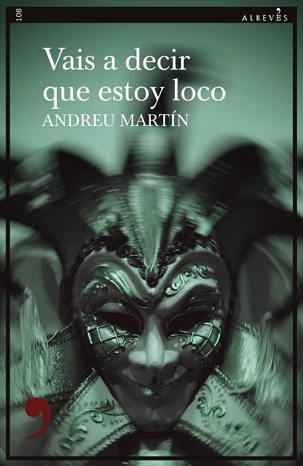 VAIS A DECIR QUE ESTOY LOCO | 9788417847845 | MARTÍN, ANDREU | Llibreria La Gralla | Librería online de Granollers