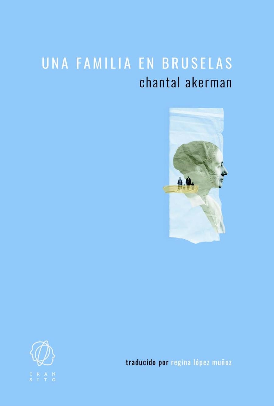 UNA FAMILIA EN BRUSELAS | 9788412198089 | AKERMAN, CHANTAL | Llibreria La Gralla | Llibreria online de Granollers