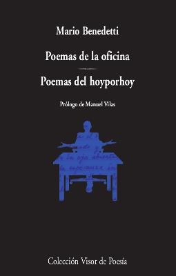 POEMAS DE LA OFICINA. POEMAS DEL HOYPORHOY | 9788498954197 | BENEDETTI, MARIO | Llibreria La Gralla | Librería online de Granollers