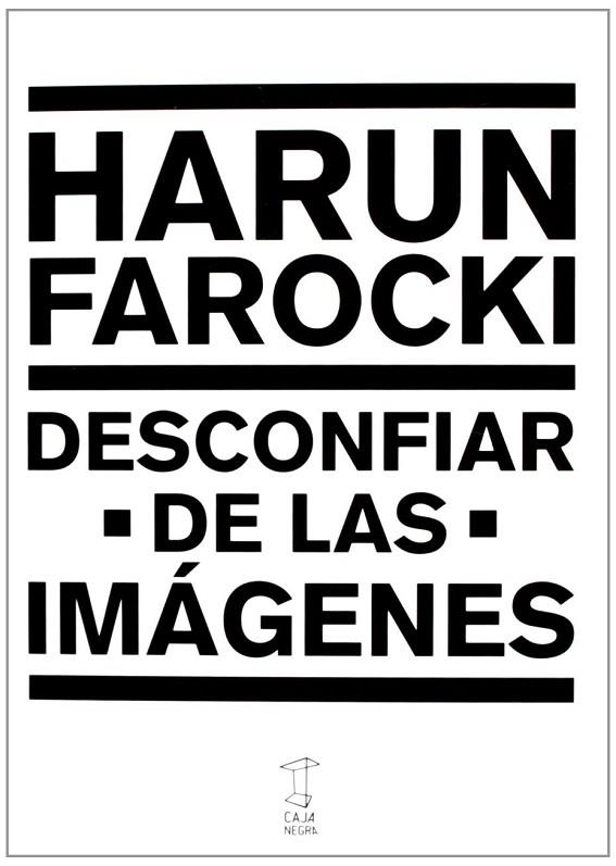 DESCONFIAR DE LAS IMAGENES | 9789871622184 | FAROCKI HARUN | Llibreria La Gralla | Llibreria online de Granollers
