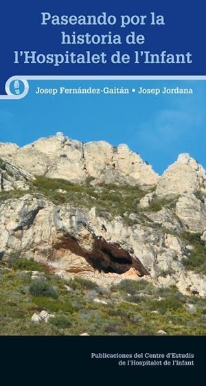 PASEANDO POR LA HISTORIA DE L'HOSPITALET DE L'INFANT | 9788413560144 | FERNÁNDEZ-GAITÁN MARQUÈS, JOSEP/JORDANA PUIGPINÓS, JOSEP | Llibreria La Gralla | Librería online de Granollers