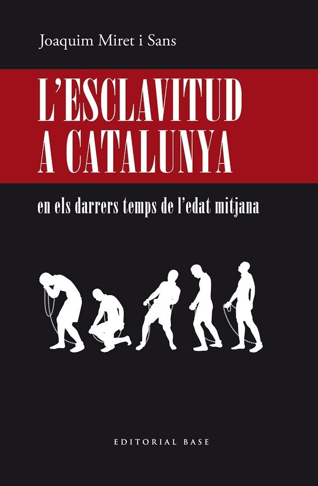 ESCLAVITUD A CATALUNYA EN ELS DARRERS TEMPS DE L’EDAT MITJANA, L' | 9788417759902 | MIRET I SANS, JOAQUIM | Llibreria La Gralla | Librería online de Granollers