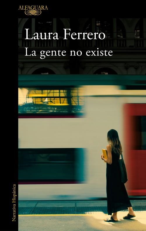 GENTE NO EXISTE, LA | 9788420454641 | FERRERO, LAURA | Llibreria La Gralla | Librería online de Granollers