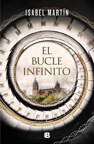 EL BUCLE INFINITO | 9788466668101 | MARTÍN, ISABEL | Llibreria La Gralla | Librería online de Granollers