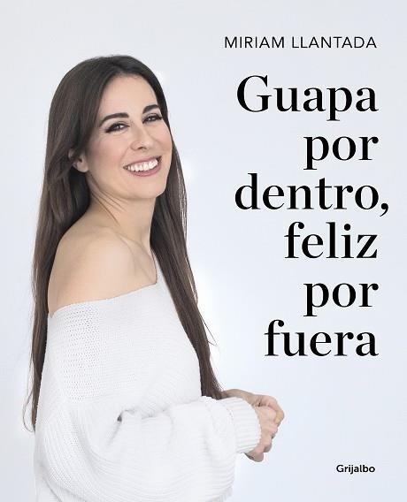 GUAPA POR DENTRO, FELIZ POR FUERA | 9788418007033 | LLANTADA, MIRIAM | Llibreria La Gralla | Llibreria online de Granollers