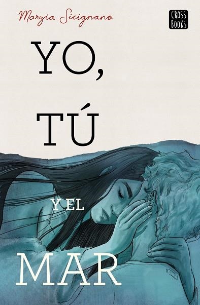 YO, TÚ Y EL MAR | 9788408224204 | SICIGNANO, MARZIA | Llibreria La Gralla | Librería online de Granollers