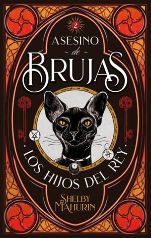 ASESINO DE BRUJAS 2. LOS HIJOS DEL REY | 9788417854126 | MAHURIN, SHELBY | Llibreria La Gralla | Librería online de Granollers