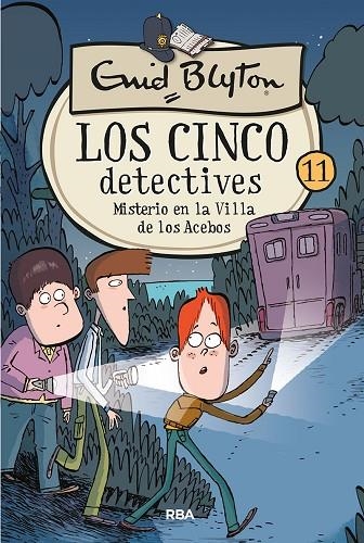 LOS CINCO DETECTIVES 11: MISTERIO EN LA VILLA DE LOS ACEBOS | 9788427207899 | BLYTON ENID | Llibreria La Gralla | Llibreria online de Granollers