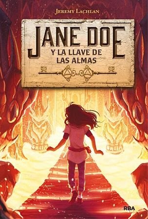 JANE DOE 2. JANE DOE Y LA LLAVE DE LAS ALMAS | 9788427216495 | LACHLAN JEREMY | Llibreria La Gralla | Llibreria online de Granollers