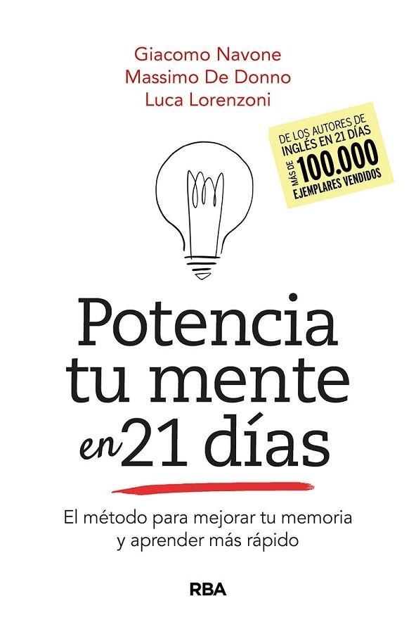 POTENCIA TU MENTE EN 21DÍAS. EL MÉTODO PARA MEJORAR TU MEMORIA Y APRENDER MÁS RÁ | 9788491875543 | NAVONE GIACOMO/DE DONNO MASSIMO | Llibreria La Gralla | Librería online de Granollers