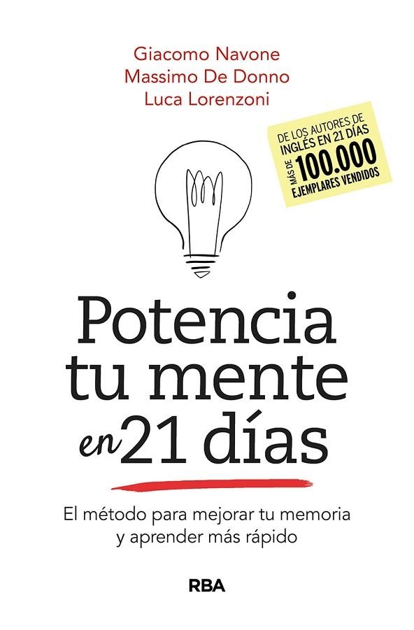 POTENCIA TU MENTE EN 21DÍAS. EL MÉTODO PARA MEJORAR TU MEMORIA Y APRENDER MÁS RÁ | 9788491875543 | NAVONE GIACOMO/DE DONNO MASSIMO | Llibreria La Gralla | Llibreria online de Granollers