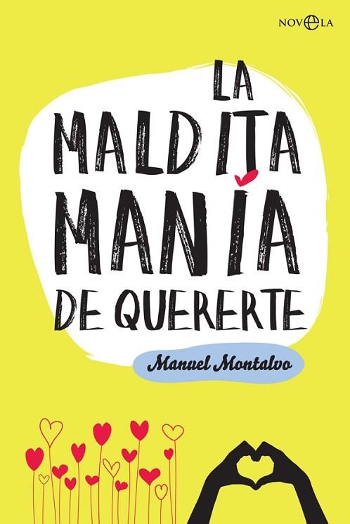 MALDITA MANÍA DE QUERERTE, LA  | 9788491649830 | MONTALVO, MANUEL | Llibreria La Gralla | Librería online de Granollers