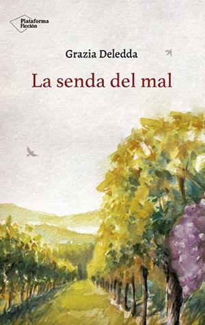 SENDA DEL MAL, LA | 9788418285097 | DELEDDA, GRAZIA | Llibreria La Gralla | Llibreria online de Granollers
