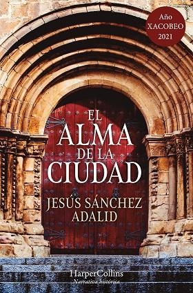 ALMA DE LA CIUDAD, EL  | 9788417216955 | SÁNCHEZ ADALID, JESÚS | Llibreria La Gralla | Llibreria online de Granollers