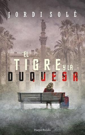 TIGRE Y LA DUQUESA, EL  | 9788417216962 | SOLÉ, JORDI | Llibreria La Gralla | Librería online de Granollers