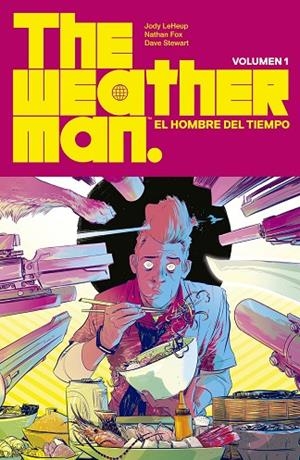 THE WEATHERMAN 1 | 9788467943252 | JODY LEHEUP NATHAN FOX ;  DAVE STEWART | Llibreria La Gralla | Llibreria online de Granollers