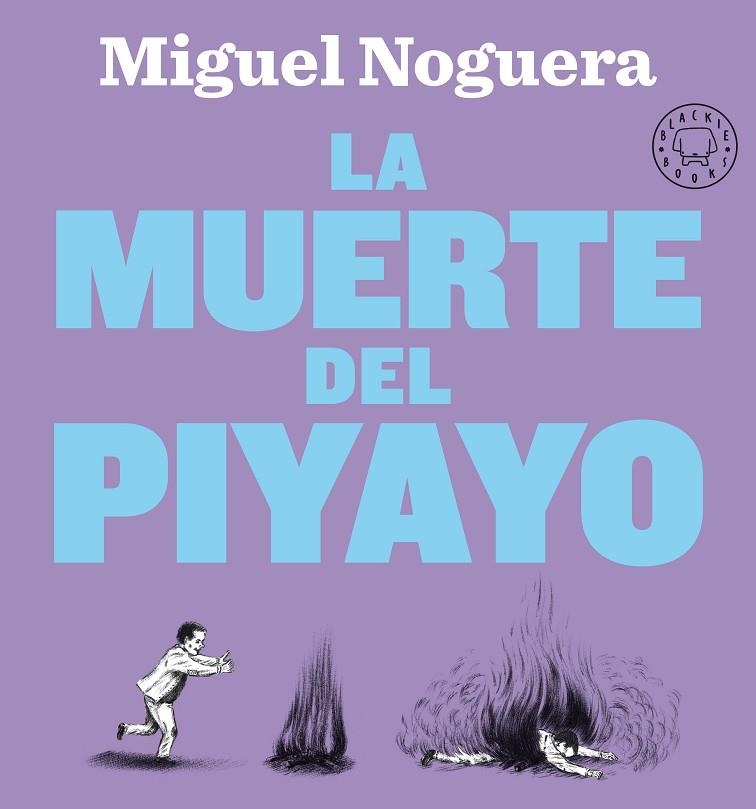 MUERTE DEL PIYAYO, LA  | 9788418187810 | NOGUERA, MIGUEL | Llibreria La Gralla | Llibreria online de Granollers