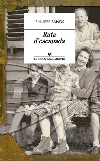 RUTA D'ESCAPADA | 9788433915894 | SANDS, PHILIPPE | Llibreria La Gralla | Librería online de Granollers