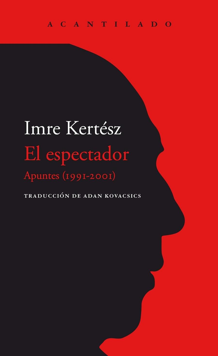 ESPECTADOR, EL  | 9788418370144 | KERTÉSZ, IMRE | Llibreria La Gralla | Llibreria online de Granollers