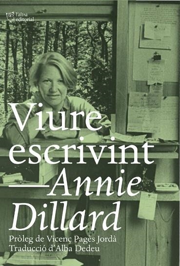 VIURE ESCRIVINT | 9788412254648 | DILLARD, ANNIE | Llibreria La Gralla | Librería online de Granollers