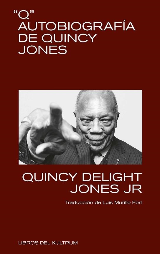 Q. AUTOBIOGRAFÍA DE QUINCY JONES | 9788412184266 | JONES, QUINCY | Llibreria La Gralla | Llibreria online de Granollers