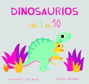 DINOSAURIOS DEL 1 AL 10 | 9788417272838 | DEL MAZO, MARGARITA | Llibreria La Gralla | Librería online de Granollers