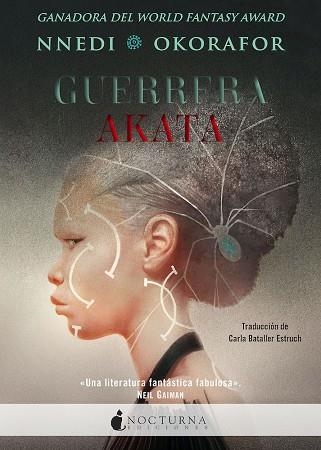GUERRERA AKATA | 9788417834951 | OKORAFOR, NNEDI | Llibreria La Gralla | Llibreria online de Granollers
