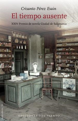 TIEMPO AUSENTE, EL  | 9788418227080 | PÉREZ ESAIN, CRISANTO | Llibreria La Gralla | Librería online de Granollers
