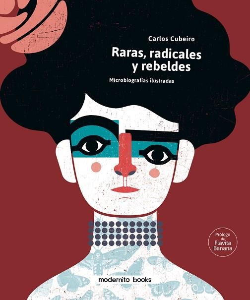 RARAS, RADICALES Y REBELDES | 9788412301205 | CUBEIRO, CARLOS | Llibreria La Gralla | Librería online de Granollers