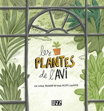 PLANTES DE L'AVI, LES  | 9788417213695 | FERRER PANIAGUA, EVA | Llibreria La Gralla | Librería online de Granollers