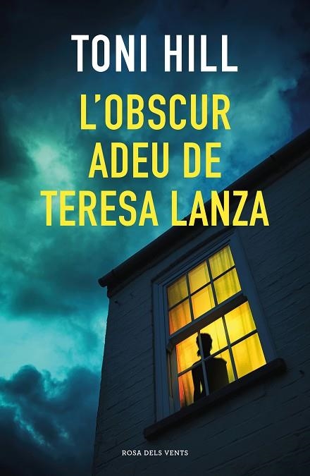 L'OBSCUR ADEU DE TERESA LANZA | 9788418033384 | HILL, TONI | Llibreria La Gralla | Librería online de Granollers