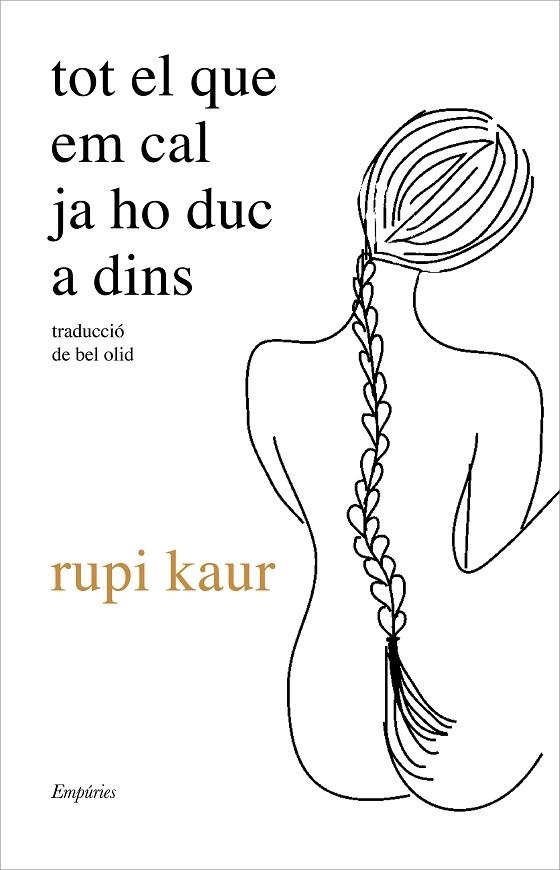 TOT EL QUE EM CAL JA HO DUC A DINS | 9788417879778 | KAUR, RUPI | Llibreria La Gralla | Librería online de Granollers