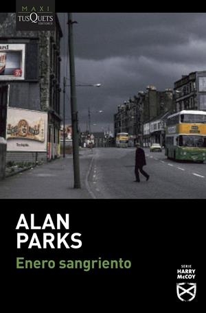 ENERO SANGRIENTO (BOLSILLO) | 9788490668993 | PARKS, ALAN | Llibreria La Gralla | Librería online de Granollers