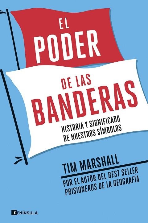 PODER DE LAS BANDERAS, EL | 9788499429588 | MARSHALL, TIM | Llibreria La Gralla | Llibreria online de Granollers