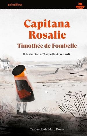 CAPITANA ROSALIE | 9788417599997 | DE FOMBELLE, TIMOTHÉE | Llibreria La Gralla | Llibreria online de Granollers