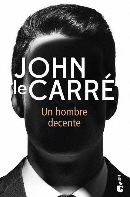 HOMBRE DECENTE, UN (BOLSILLO) | 9788408237396 | LE CARRÉ, JOHN | Llibreria La Gralla | Librería online de Granollers