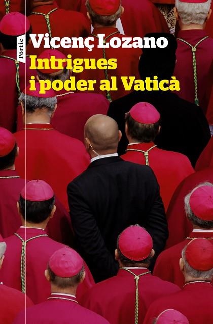 INTRIGUES I PODER AL VATICÀ | 9788498094848 | LOZANO, VICENÇ | Llibreria La Gralla | Llibreria online de Granollers