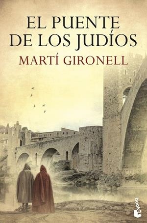 PUENTE DE LOS JUDÍOS, EL (BOLSILLO) | 9788423358700 | GIRONELL, MARTÍ | Llibreria La Gralla | Librería online de Granollers