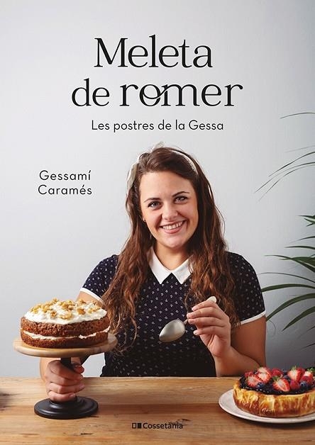 MELETA DE ROMER LES POSTRES DE LA GESSA | 9788413560267 | CARAMES, GESSAMI | Llibreria La Gralla | Llibreria online de Granollers