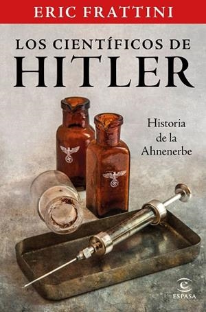 CIENTÍFICOS DE HITLER, LOS | 9788467061093 | FRATTINI, ERIC | Llibreria La Gralla | Librería online de Granollers