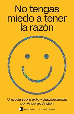 NO TENGAS MIEDO A TENER LA RAZÓN | 9788499988047 | ANGILERI, VINCENZO | Llibreria La Gralla | Librería online de Granollers