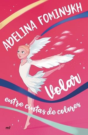 VOLAR ENTRE CINTAS DE COLORES | 9788427047655 | FOMINYKH, ADELINA | Llibreria La Gralla | Librería online de Granollers