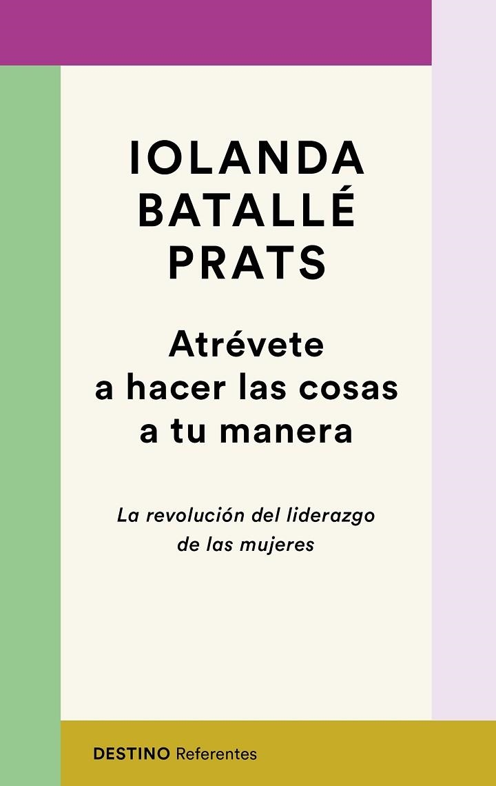 ATRÉVETE A HACER LAS COSAS A TU MANERA | 9788423358618 | BATALLÉ PRATS, IOLANDA | Llibreria La Gralla | Librería online de Granollers