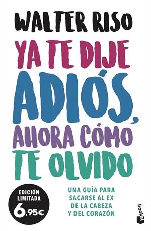 YA TE DIJE ADIÓS, AHORA CÓMO TE OLVIDO | 9788408237501 | RISO, WALTER | Llibreria La Gralla | Librería online de Granollers