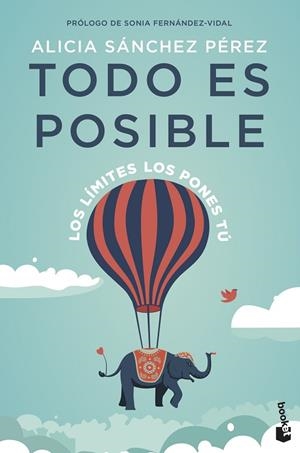 TODO ES POSIBLE | 9788408237617 | SÁNCHEZ PÉREZ, ALICIA | Llibreria La Gralla | Librería online de Granollers